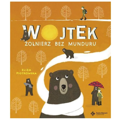 Wojtek. Żołnierz bez munduru Eliza Piotrkowska